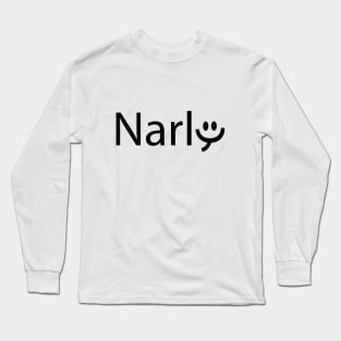 Narly creative typographic artwork Long Sleeve T-Shirt